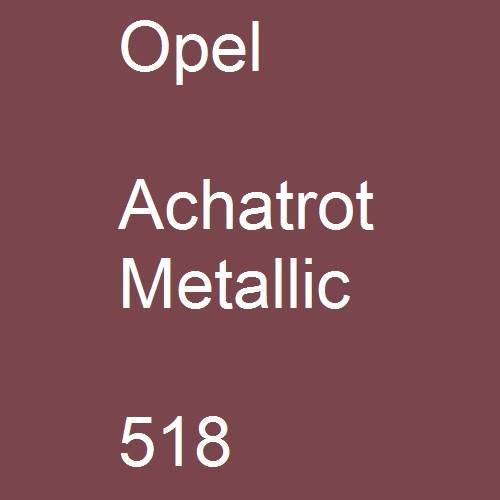 Opel, Achatrot Metallic, 518.